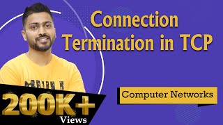 Lec68 Connection Termination in TCP in Hindi with example [upl. by Greenleaf]