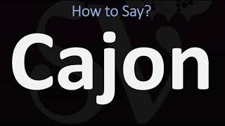 How to Pronounce Cajon CORRECTLY [upl. by Blain546]