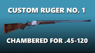 Custom Ruger No 1 in 45120 [upl. by Aysahc]