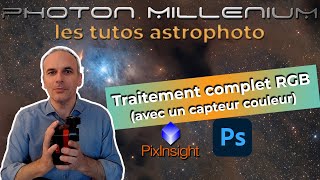 Tuto astrophoto 29  Traitement complet RGB capteur couleur [upl. by Ahsiemal]