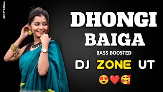 CAMERA MAN JALDI FOCUS KARO  DHONGI BAIGA  BASS BOOSTED  TRENDING SONG  DJ ZONE UT djrajrd [upl. by Kachine]