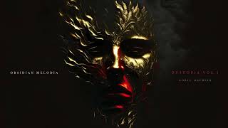 DYSTOPIA VOL I  II NOBLE OBEDIAH ALBUM soundtrack composer audiobook [upl. by Aztilem]