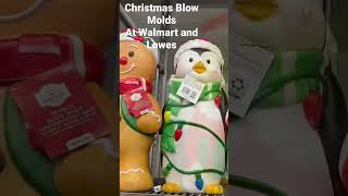 Christmas Blow Molds Walmart Lowes 2022 [upl. by Harahs]