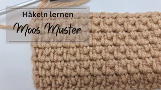 Häkeln lernen  Moss Stitch  Moos Muster häkeln [upl. by Garges]