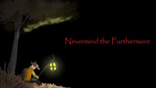 Nevermind the Furthermore 11 6 24 [upl. by Acirat754]