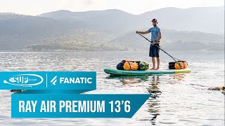 Fanatic 136 Ray Air Premium  Paddleboard Review [upl. by Anavlis]