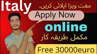 Italy ka free visa kesy apply krin30000 euro b free  italy free visa 2024  2024 new updatevisa [upl. by Ycniuqal861]