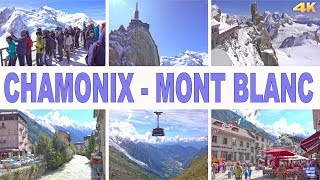 CHAMONIX  MONT BLANC  FRANCE 4K [upl. by Nerreg]