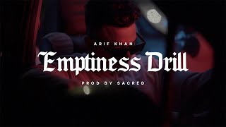 Emptiness Drill  Arif Khan  prod by Sacred  Latest Drill Song 2023  Official Music Video [upl. by Cornelius]