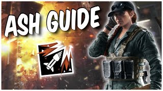 How to Play Ash Operator Guide 2023  Rainbow Six Siege [upl. by Skeie]