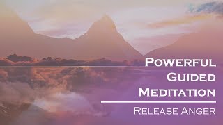 Powerful Guided Meditation to Release Anger [upl. by Quint893]