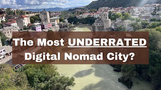 Is MOSTAR the Hidden Gem for Digital Nomads NonSchengen Option [upl. by Imuy]