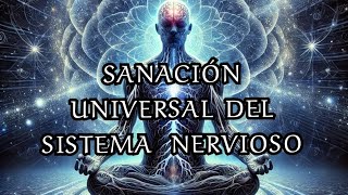 Sanación Universal del Sistema Nervioso Campo Mórfico Inteligente [upl. by Nomit]