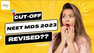 NEET MDS 2023 Revised CutOff Latest Update [upl. by Baalman70]