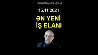 ƏN YENİ İŞ ELANI 15112024  Bugünki iş elanları xəbərləri xəbərlər [upl. by Inacana561]