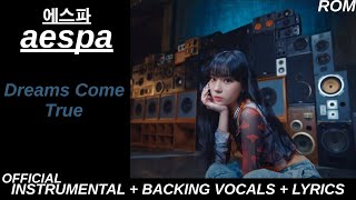 aespa 에스파 Dreams Come True Official Karaoke With Backing Vocals  Lyrics [upl. by Eardna65]