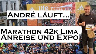 Lima 42k  Marathon 2024  Teil I Flug und Expo Mein erster Marathon Maraton en Lima 2024 [upl. by Hctub807]