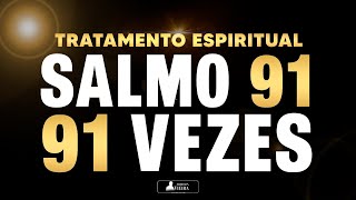 91 VEZES SALMO 91 [upl. by Nichole]