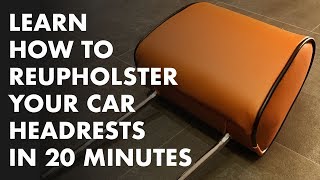 Learn How To Reupholster Your Car Headrests in 20 Minutes [upl. by Arissa]