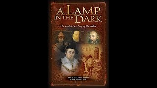 Pt 1 A Lamp in the DarkThe Untold History of the Bible [upl. by Plusch]