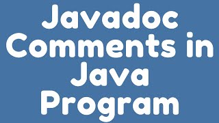 How to use Javadoc Comments in Java program for Documentation [upl. by Eenyaj]