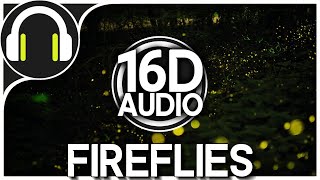 Owl City  Fireflies  16D music Better than 8D AUDIO 🎧 [upl. by Hezekiah]