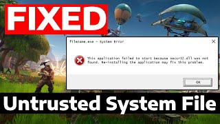 How To Fix Fortnite Untrusted System File secure32dll [upl. by Guerra]