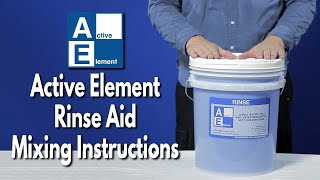 Rinse Aid Mixing Instructions  Active Element  Commercial Dishwasher Rinse Aid [upl. by Woll]