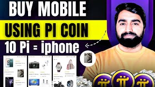 Pi Network  Buy Mobile Using Pi Coin  Pi Network Shopping App Register  How To Sell Pi Coin [upl. by Aokek]