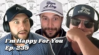 Im Happy For You [upl. by Ecad]