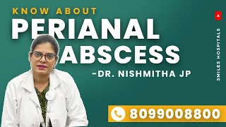 What Is Perianal Abscess  Causes And Treatment Of Perianal Abscess  Smiles Hospitals Bangalore [upl. by Buzzell]