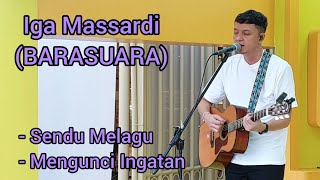 Pertama kali Iga Massardi live akustik tanpa bandnya Barasuara Sendu Melagu  Mengunci Ingatan [upl. by Ahcilef]