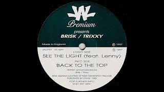 Brisk amp Trixxy  Back To the Top [upl. by Joub]