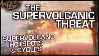 SUPERVOLCANOES  True Sleeping Giants  Hotspots amp Eruption Cycles [upl. by Anilegna231]