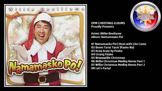 WILLIE REVILLAME  Namamasko Po  Full Christmas Album [upl. by Esinnej]