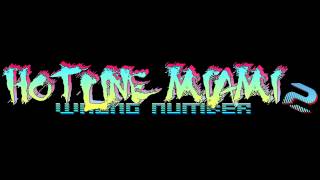 Hotline Miami 2 Wrong Number Soundtrack  Untitled 2 [upl. by Nell135]