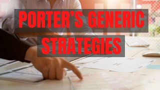 Porter’s Generic Strategies in 5 MINUTES [upl. by Buchheim993]