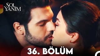 Sol Yanım 36 Bölüm FİNAL [upl. by Eirallam]