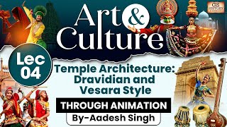 Complete Art amp Culture  Lec 4 Temple Architecture Dravidian and Vesara Style  UPSC  GS History [upl. by Asaeret]