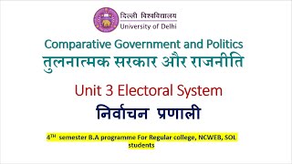 UNIT 3 Electoral Systems  Comparative Government amp Politics  BA prog 4th semester college DU [upl. by Ssidnac]