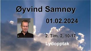 20240201 Øyvind Samnøy Slepp Ordet laus [upl. by Rizas]