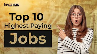 Top 10 Highest Paying Jobs  Highest Paying Jobs  Best IT Jobs  Invensis Learning [upl. by Esilegna]