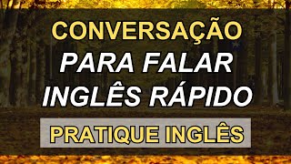 🗽ESCUTE ESTA CONVERSAÇÃO PARA APRENDER INGLÊS RÁPIDO👈  21 📚CURSO DE INGLÊS 📚AULAS DE INGLÊS [upl. by Ainehs]