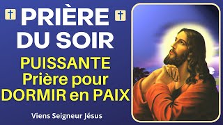 🙏❤ Prière du Soir avant de Dormir  Puissante Prière pour DORMIR en PAIX  Prière Catholique [upl. by Ameekahs]