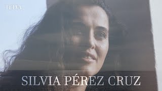 Un día con Silvia Pérez Cruz [upl. by Enitsirhc]