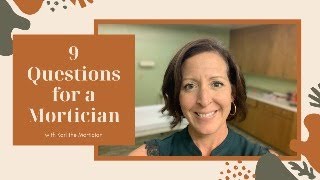 9 Questions for a Mortician [upl. by Neelyad]