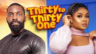 THIRTY TO THIRTY ONE  Nigerian Movies 2024 Latest Full Movies [upl. by Celestia179]