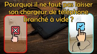 Pourquoi il ne faut pas laisser son chargeur de téléphone branché à vide [upl. by Wanyen704]