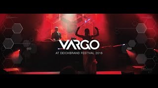 VARGO LIVE  Impressions from DEICHBRAND Festival 2018 [upl. by Arriet778]