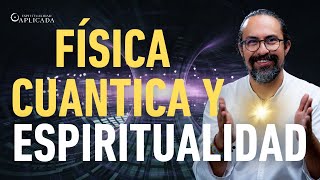 ENSEÑANZAS de la ESPIRITUALIDAD EXPLICADAS desde la FÍSICA CUÁNTICA  Fer Broca [upl. by Aicenet216]